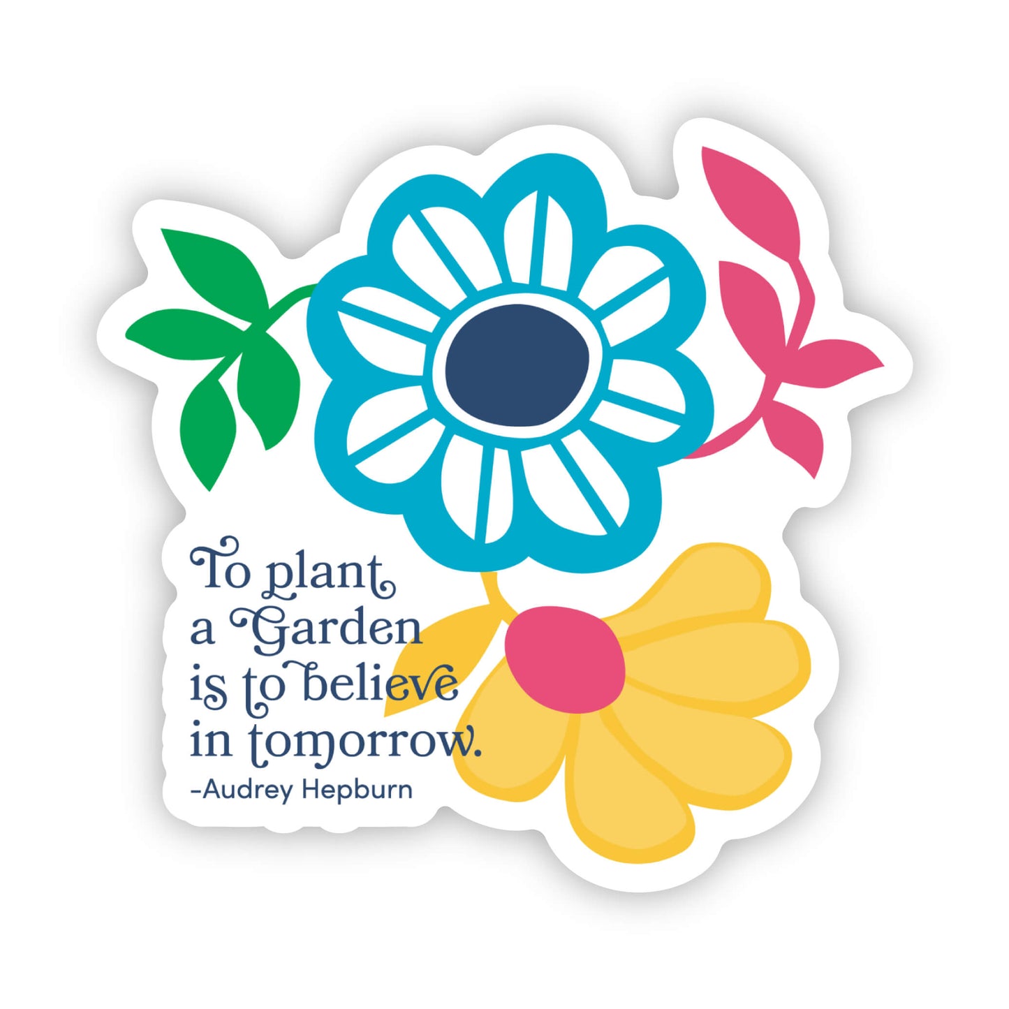 Garden Quote  Sticker