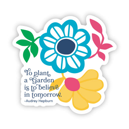Garden Quote  Sticker