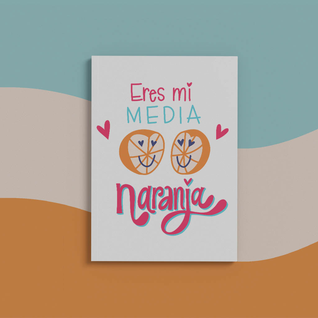 Eres mi media naranja Hand lettered and Illustrated Greeting Card