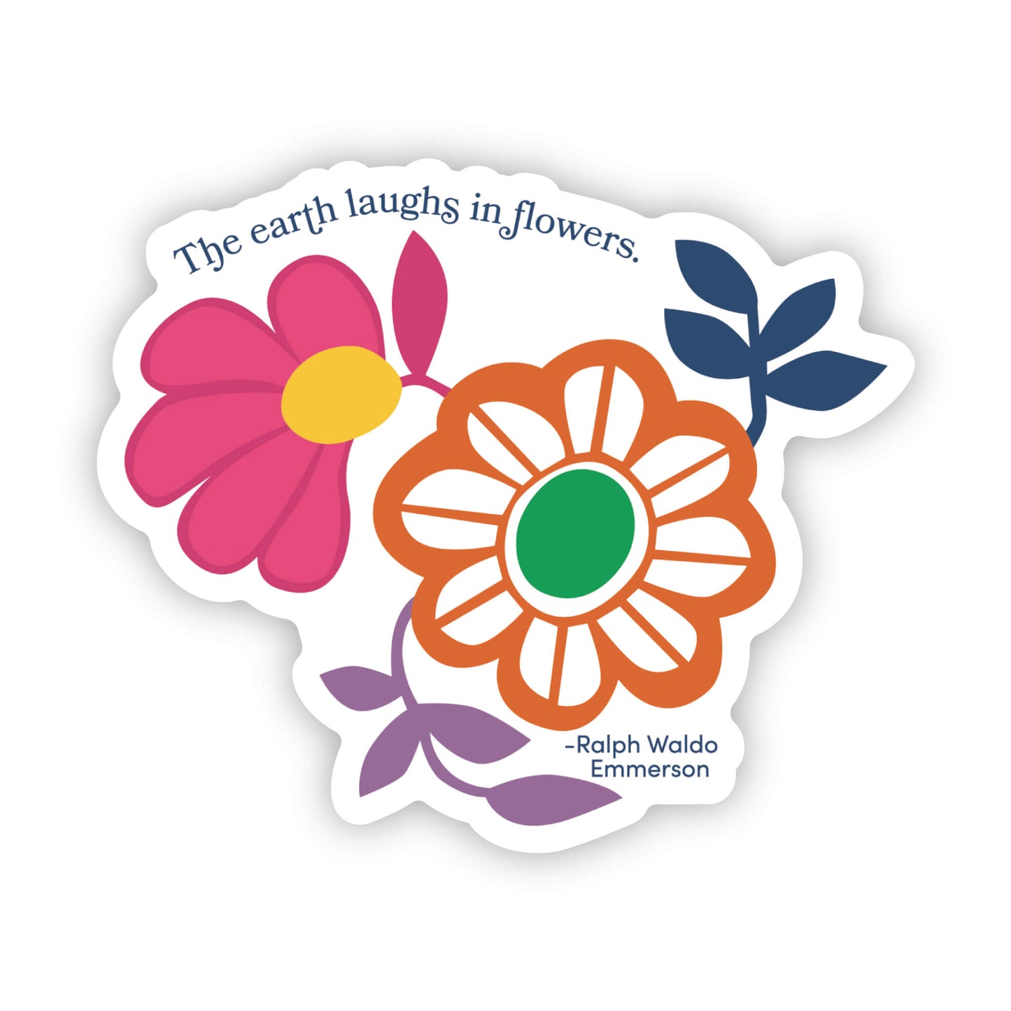 Earth Laughs in Flowers (Hand Illustrated) Quote Sticker