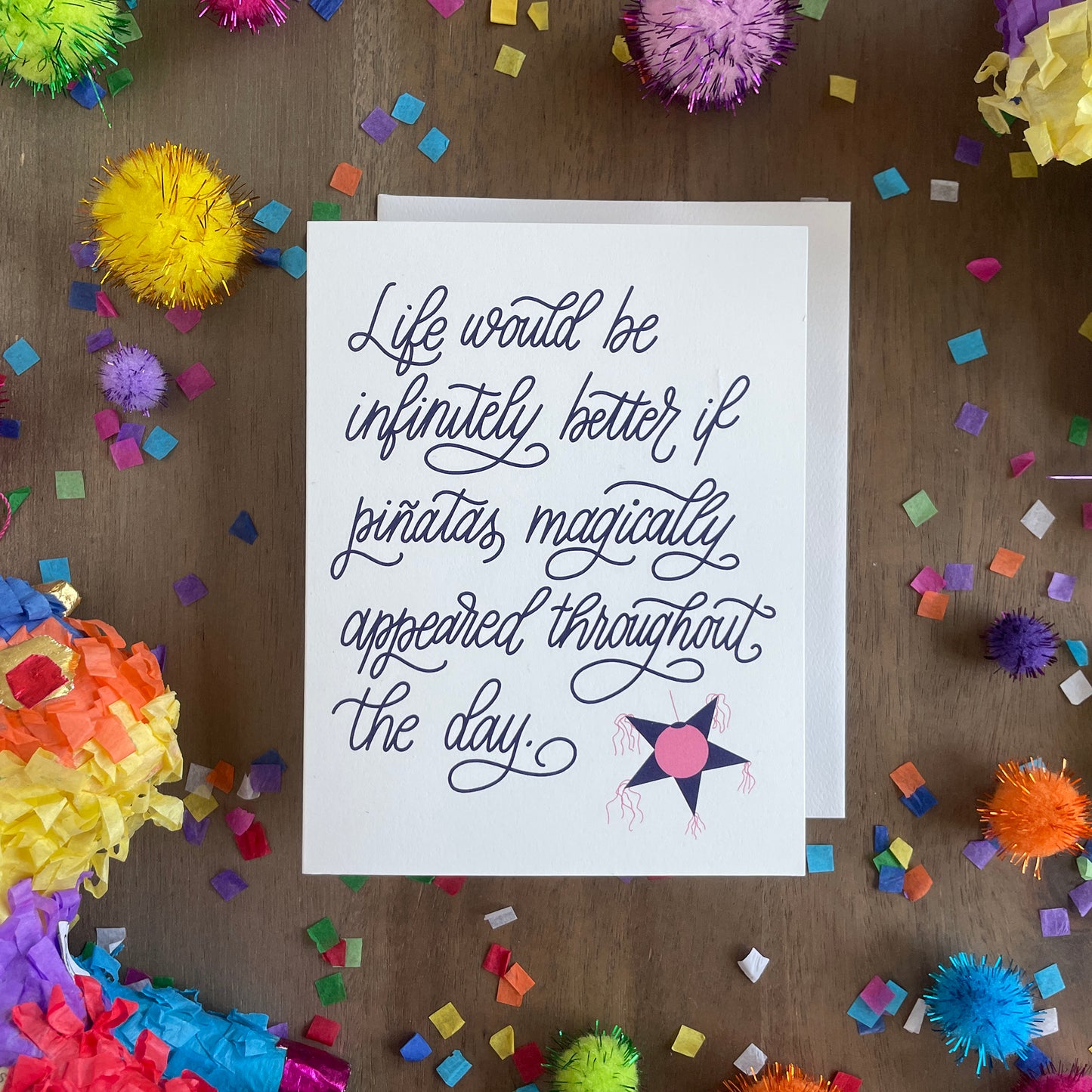 Life is Better with Piñata's Hand Lettered Greeting Card