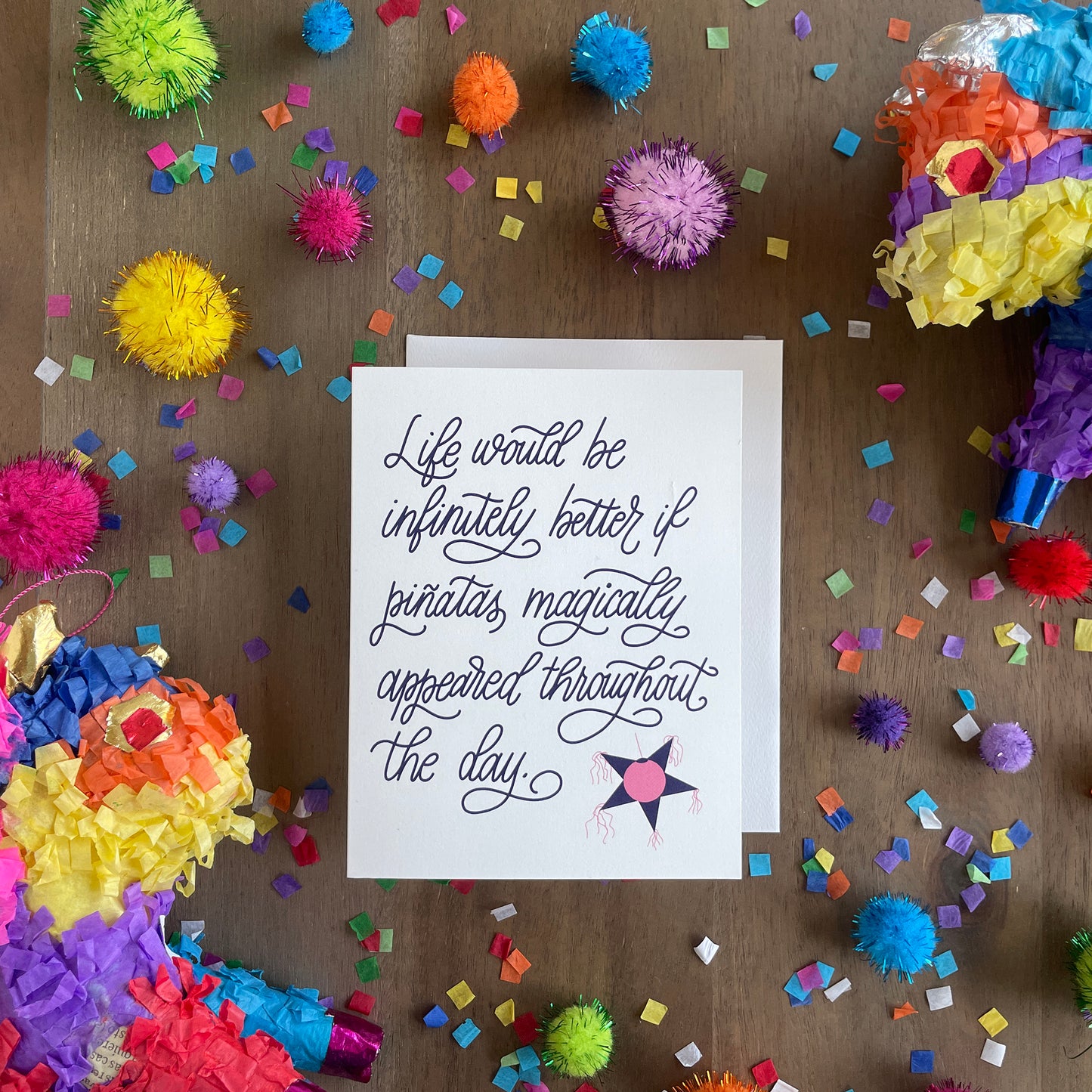 Life is Better with Piñata's Hand Lettered Greeting Card