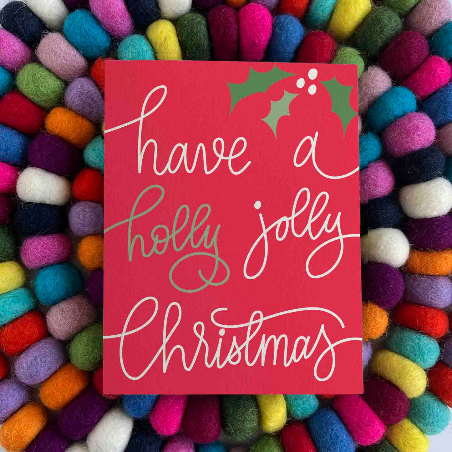 Have a Holly Jolly Christmas Hand Lettered Greeting Card